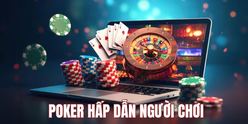 Poker được thành viên yêu thích tham gia