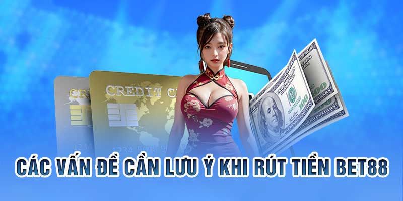 Giải đáp thắc mắc cho hội viên về khâu rút tiền Bet88